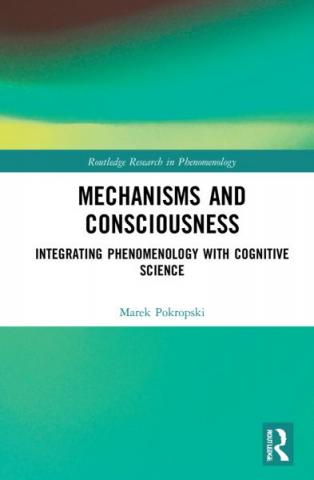 Mechanisms and Consciousness